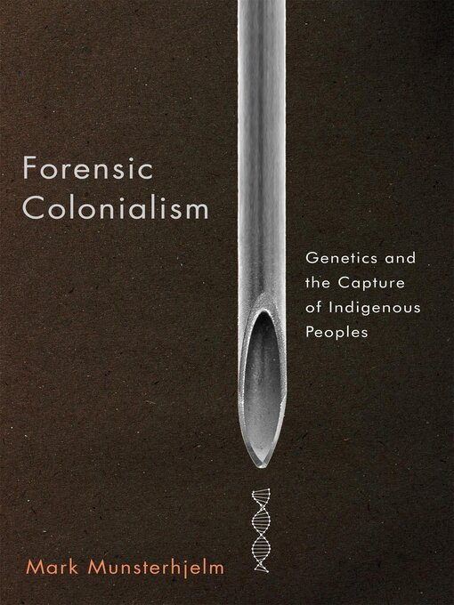 Title details for Forensic Colonialism by Mark Munsterhjelm - Available